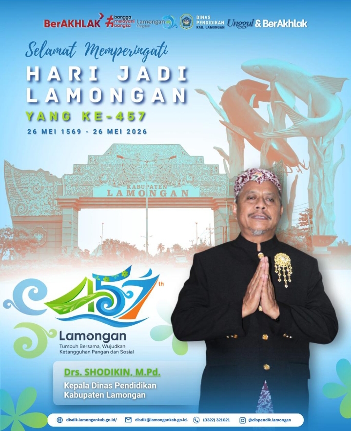 Ucapan Hari Jadi Kabupaten Lamongan Ke -457 Kepala Dinas Pendidikan Drs. Shodikin, M.Pd.
